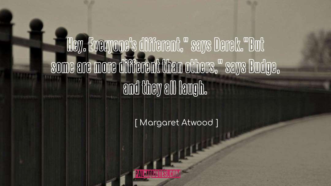 Hey Rube quotes by Margaret Atwood