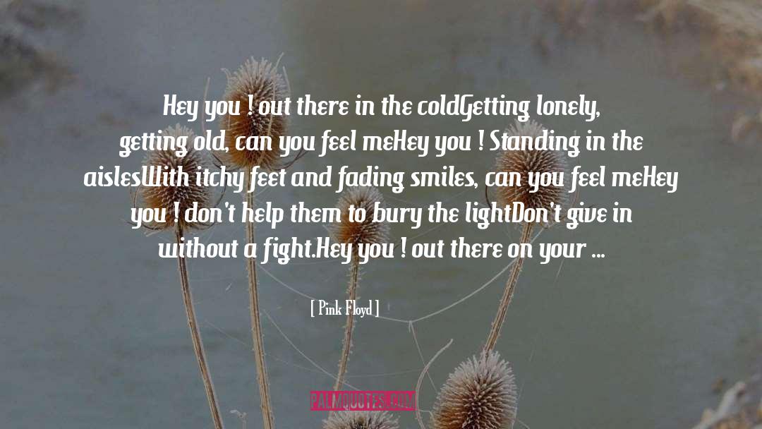 Hey You quotes by Pink Floyd