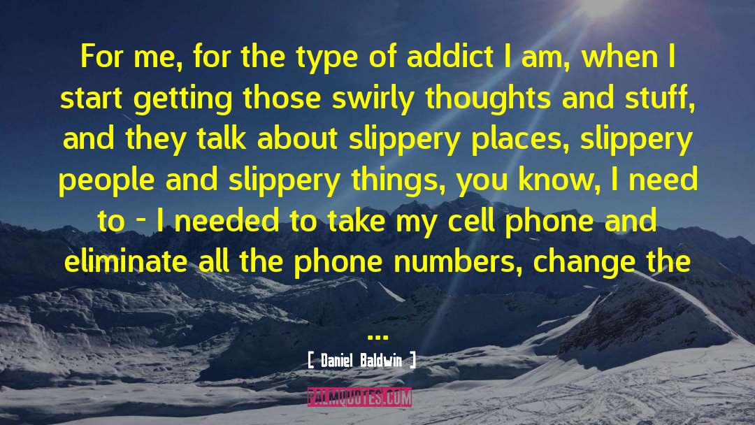 Heyday Phone quotes by Daniel Baldwin