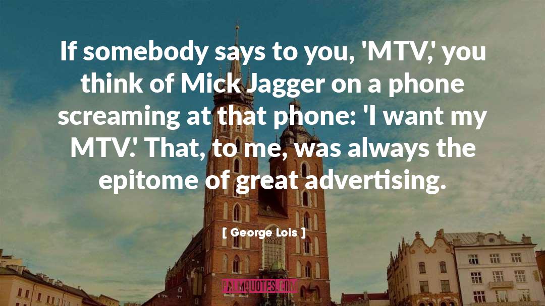 Heyday Phone quotes by George Lois