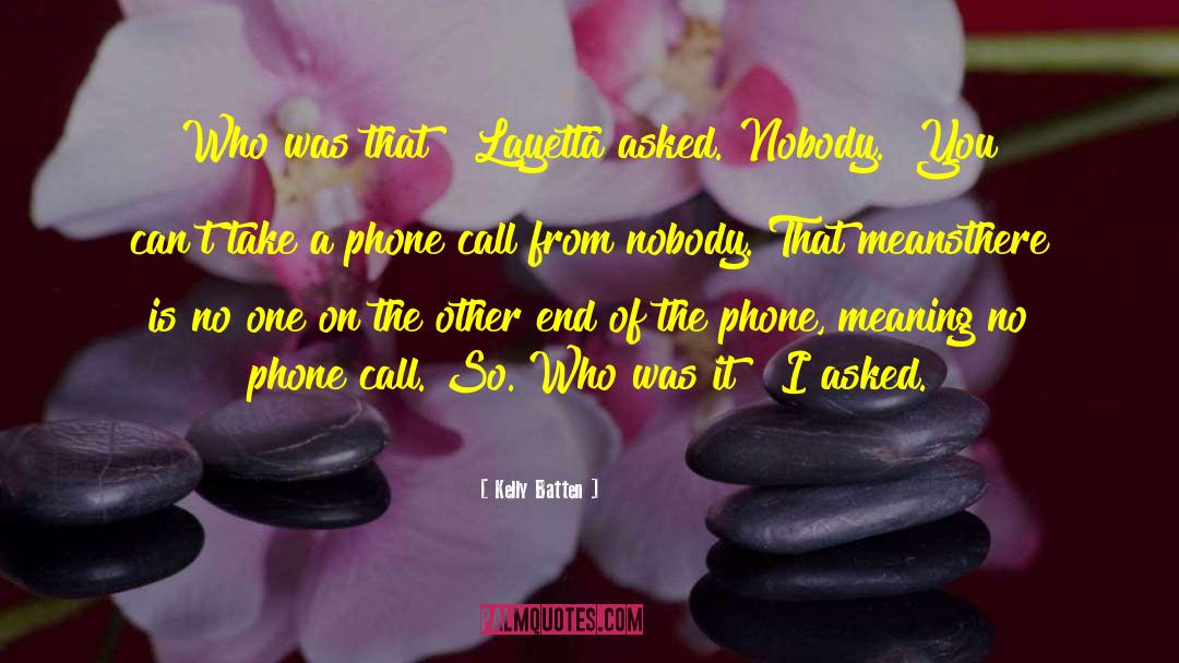 Heyday Phone quotes by Kelly Batten