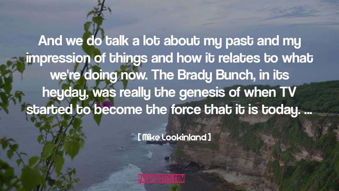Heyday quotes by Mike Lookinland