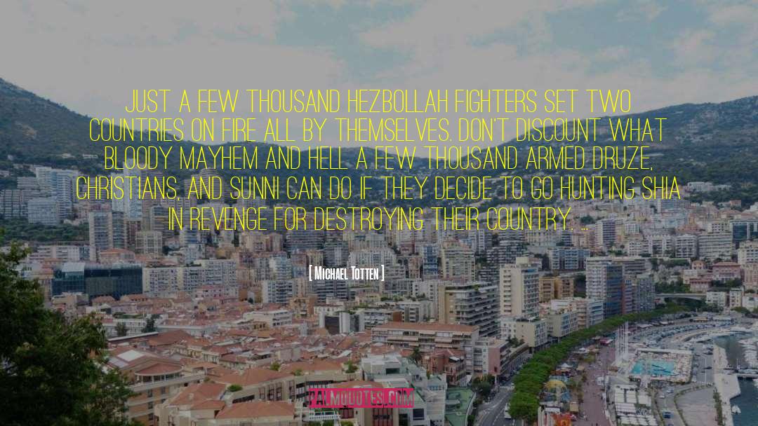 Hezbollah quotes by Michael Totten