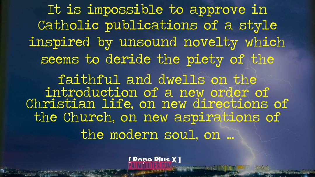 Hi Novelty quotes by Pope Pius X