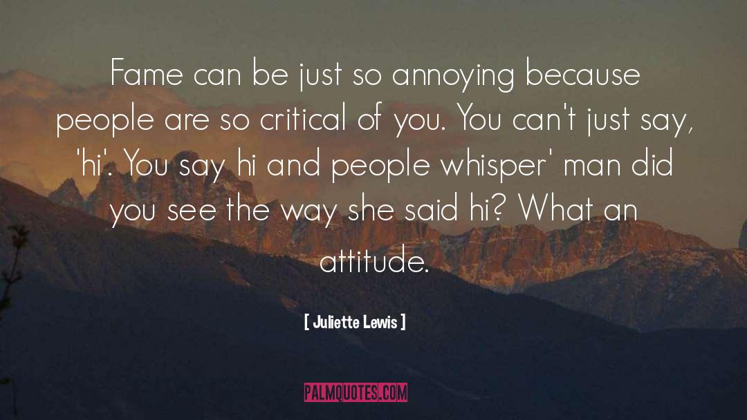 Hi quotes by Juliette Lewis