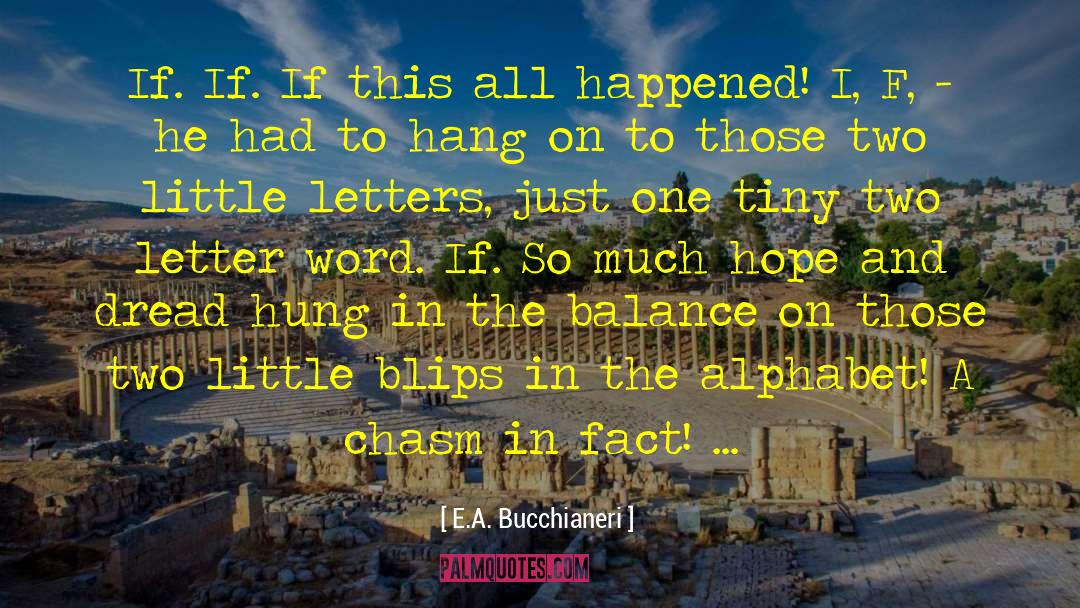 Hi Roglyphes Alphabet quotes by E.A. Bucchianeri