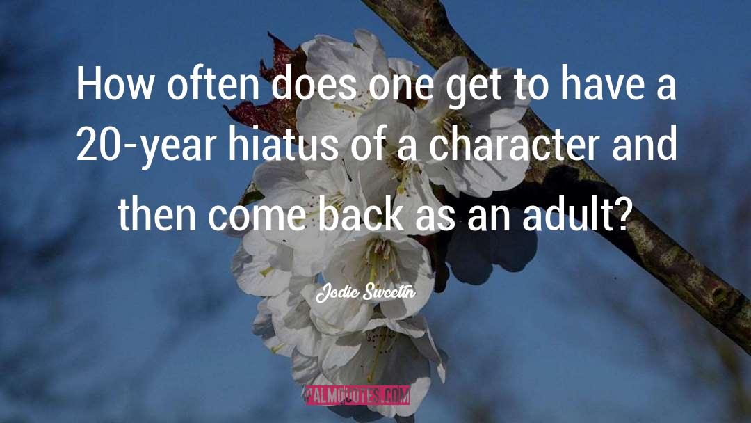 Hiatus quotes by Jodie Sweetin