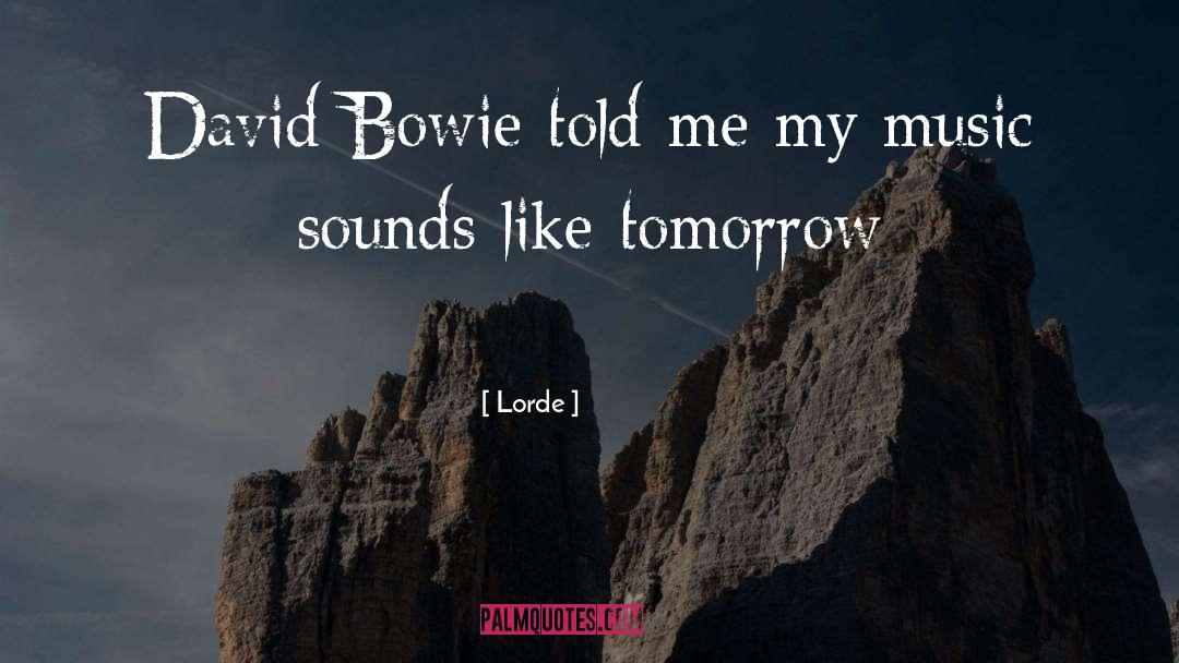 Hibben Bowie quotes by Lorde