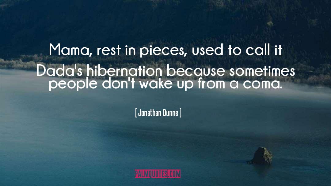 Hibernation quotes by Jonathan Dunne