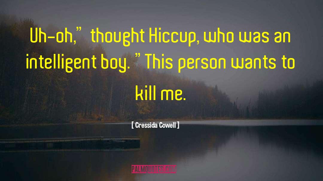 Hiccup quotes by Cressida Cowell