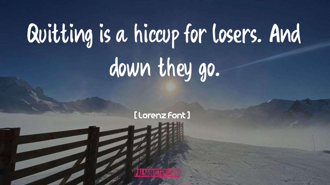 Hiccup quotes by Lorenz Font