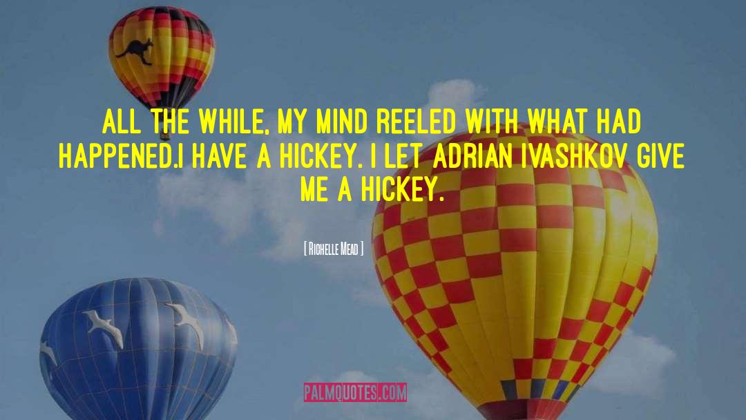 Hickey quotes by Richelle Mead