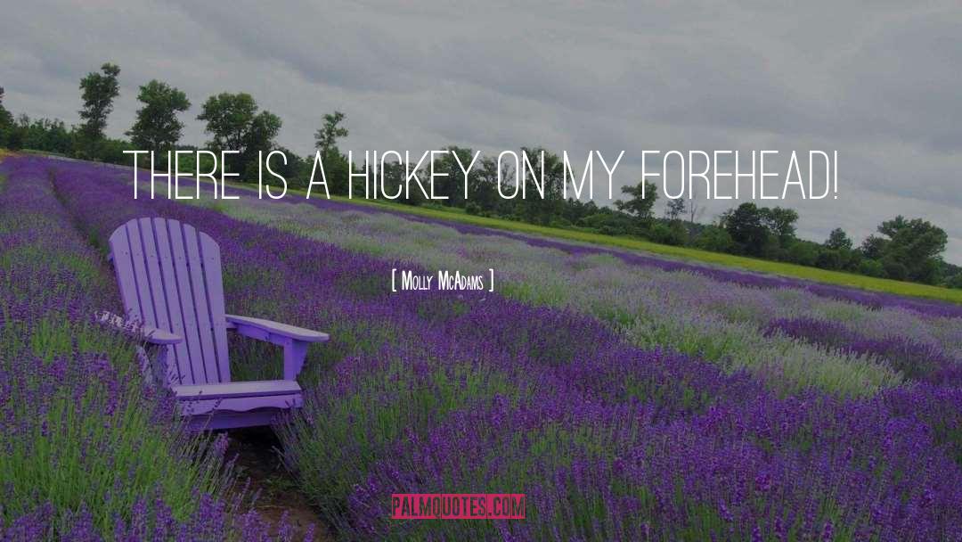 Hickey quotes by Molly McAdams