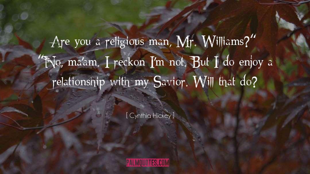 Hickey quotes by Cynthia Hickey