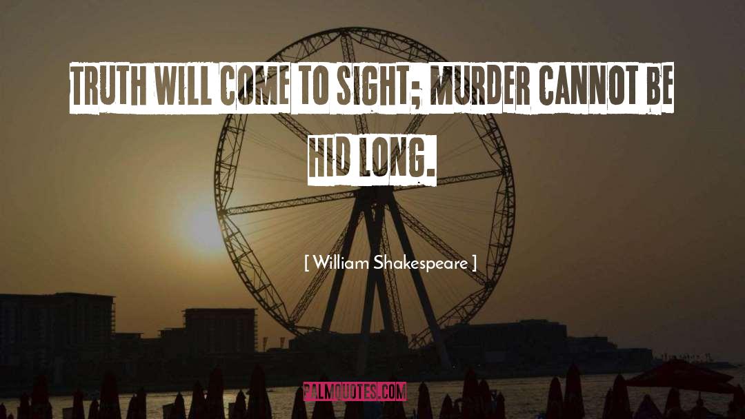 Hid quotes by William Shakespeare