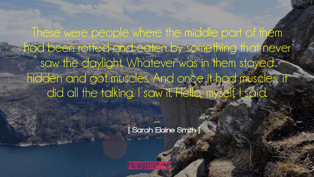 Hidden Agendas quotes by Sarah Elaine Smith