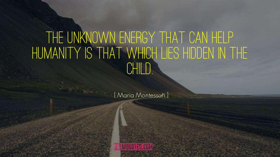 Hidden Bodies quotes by Maria Montessori