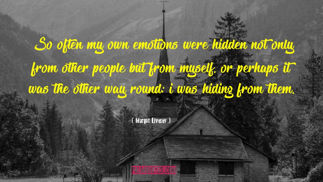 Hidden Guilt quotes by Margot Livesey