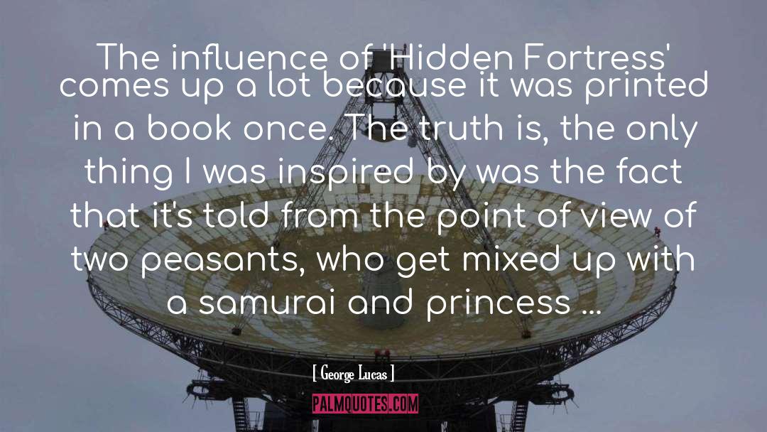 Hidden Huntress quotes by George Lucas