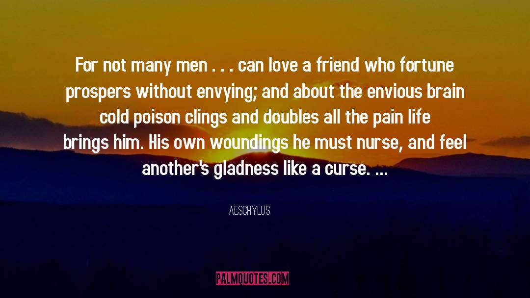 Hidden Love For A Friend quotes by Aeschylus