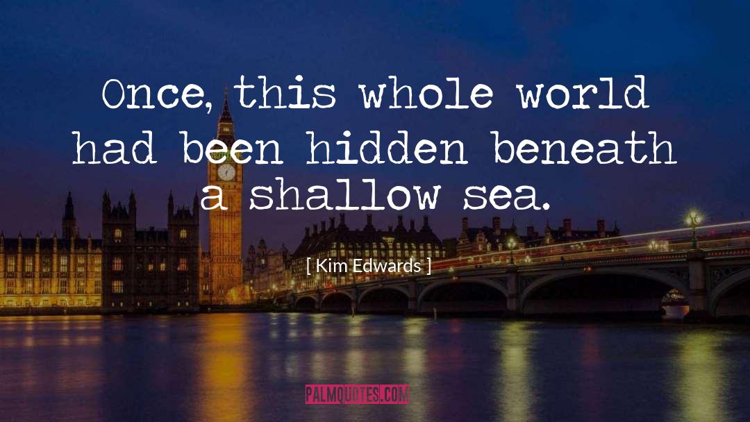 Hidden Love quotes by Kim Edwards