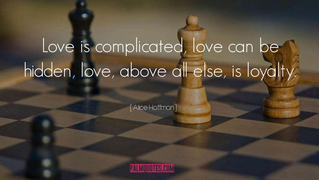 Hidden Love quotes by Alice Hoffman