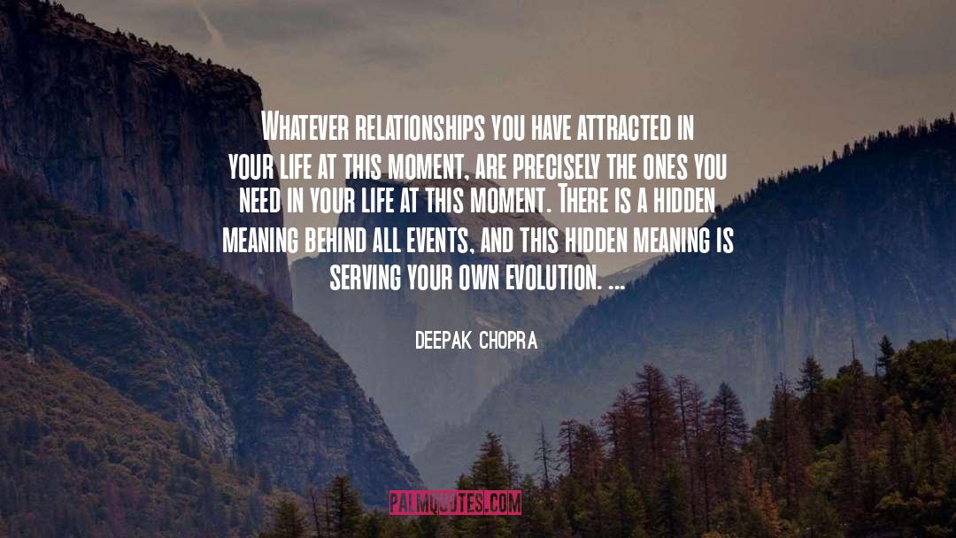 Hidden Meaning quotes by Deepak Chopra