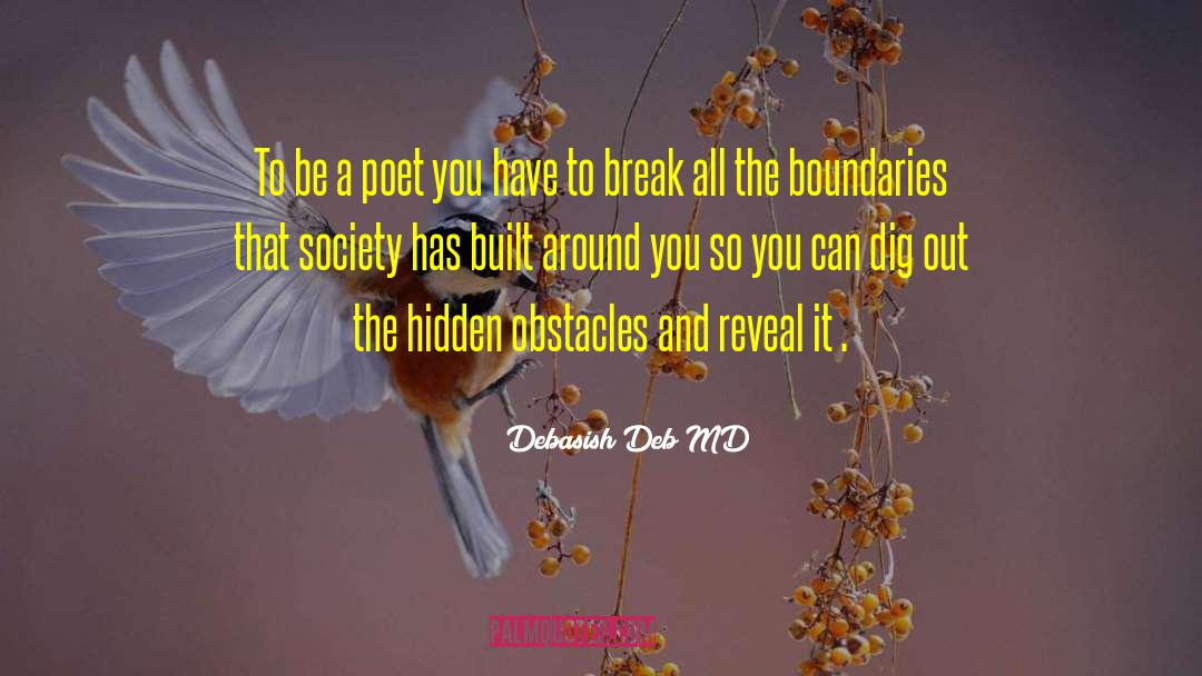 Hidden Obstacles quotes by Debasish Deb MD