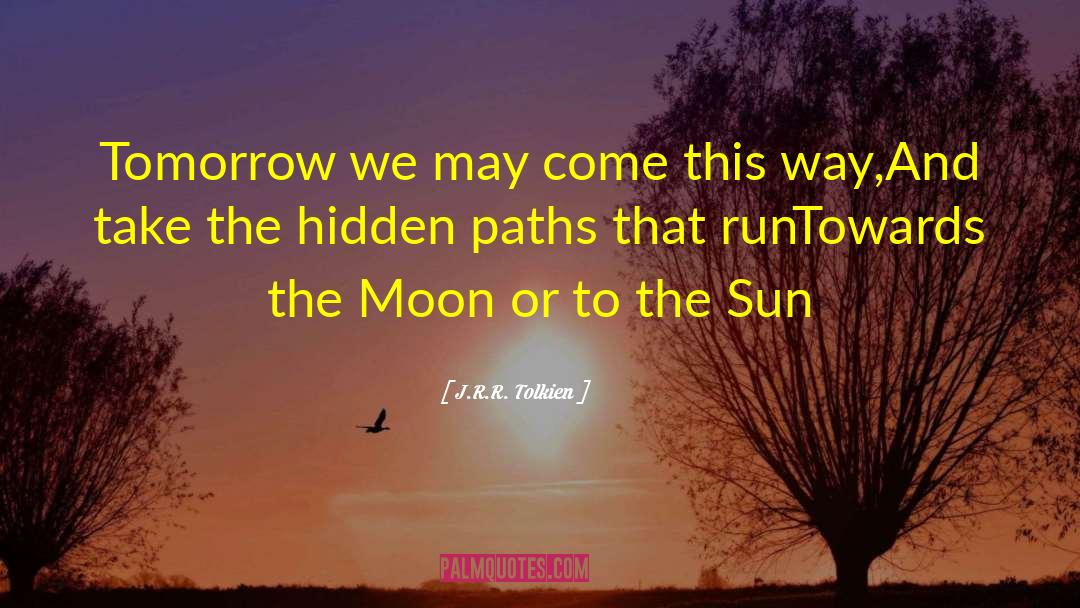 Hidden Riches quotes by J.R.R. Tolkien