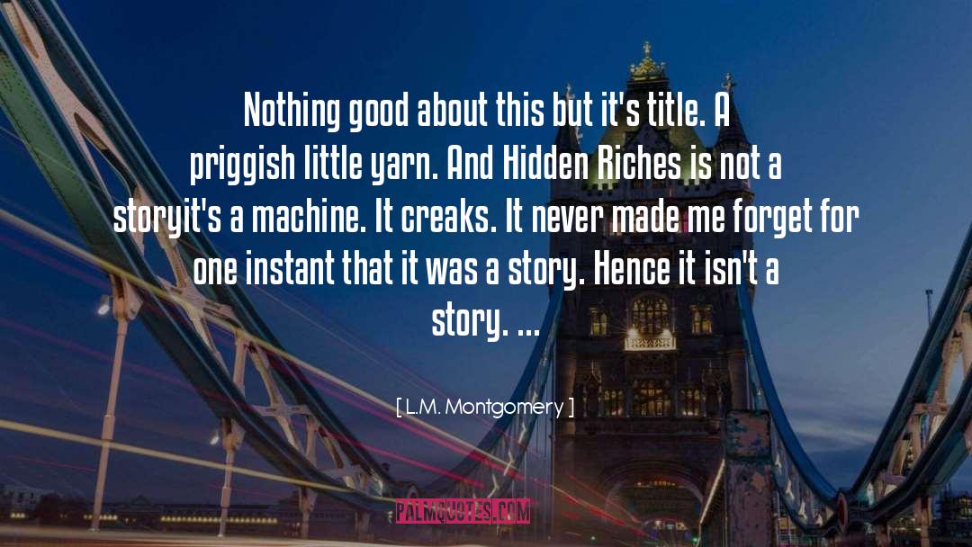 Hidden Riches quotes by L.M. Montgomery