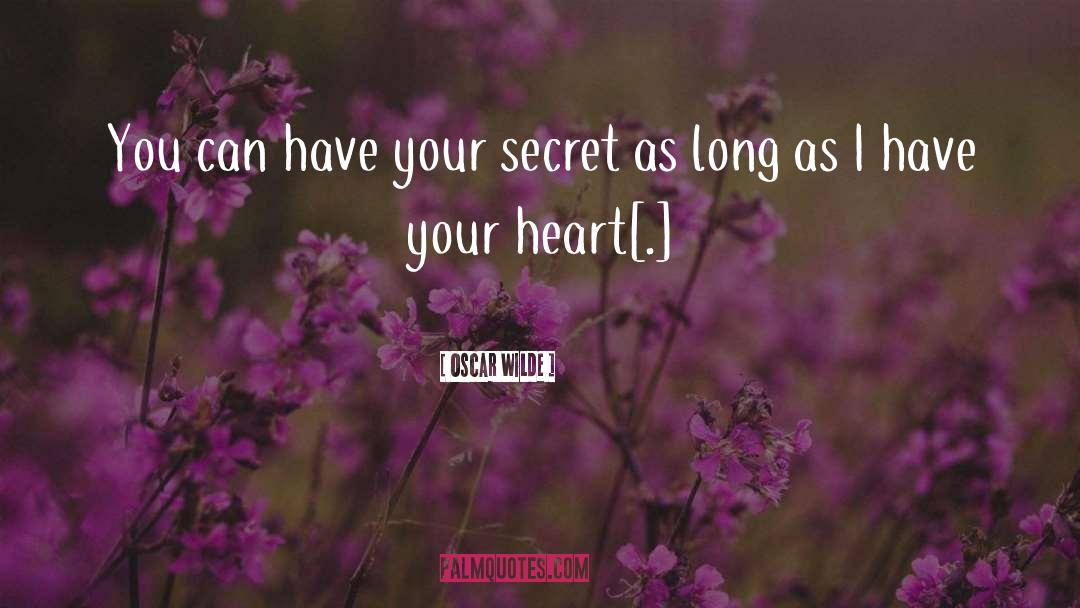Hidden Secrets quotes by Oscar Wilde