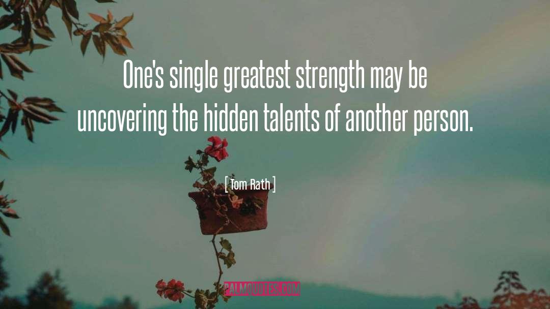 Hidden Talents quotes by Tom Rath