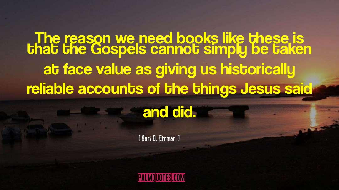 Hidden Things Value quotes by Bart D. Ehrman