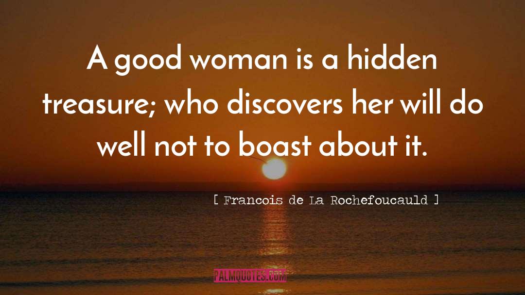 Hidden Treasure quotes by Francois De La Rochefoucauld