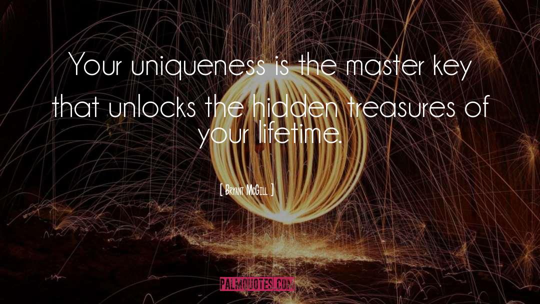 Hidden Treasures quotes by Bryant McGill