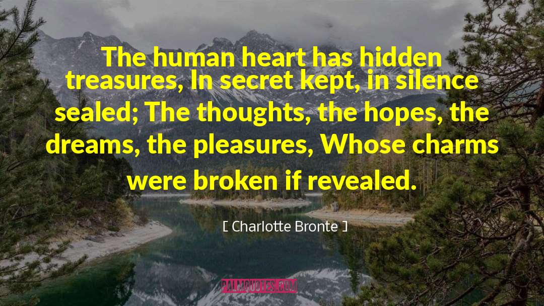 Hidden Treasures quotes by Charlotte Bronte
