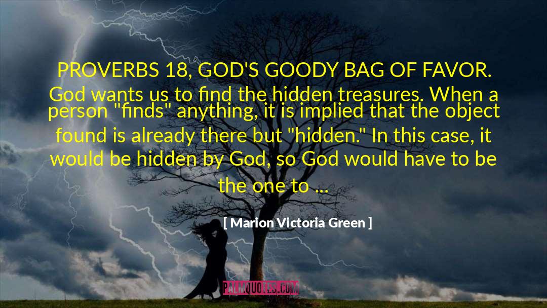 Hidden Treasures quotes by Marion Victoria Green