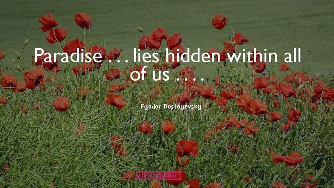 Hidden Within quotes by Fyodor Dostoyevsky
