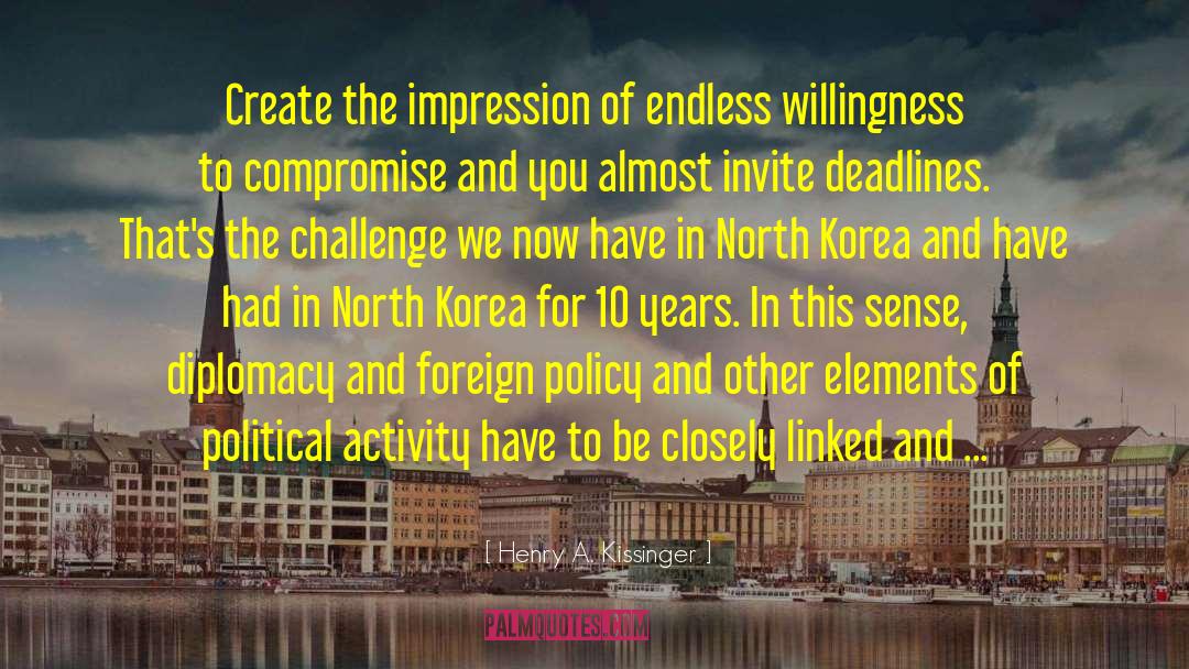 Hiddink In Korea quotes by Henry A. Kissinger