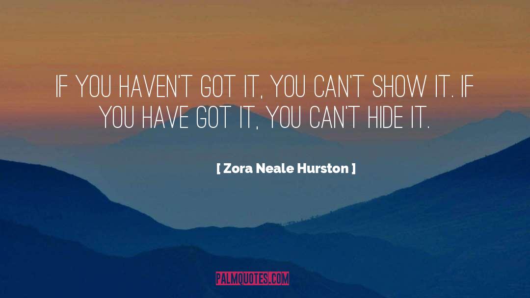Hide quotes by Zora Neale Hurston