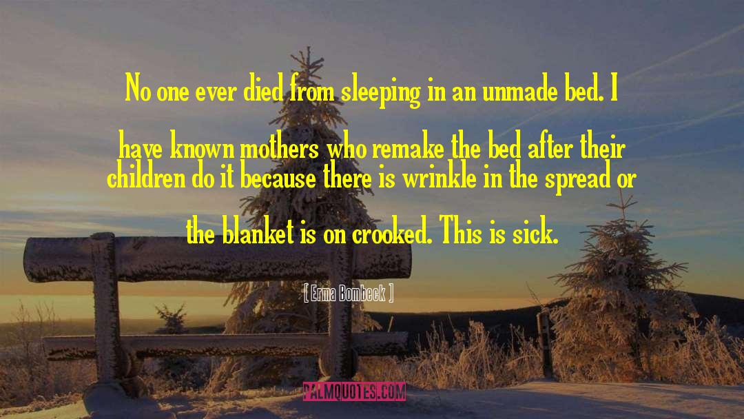 Hideable Beds quotes by Erma Bombeck