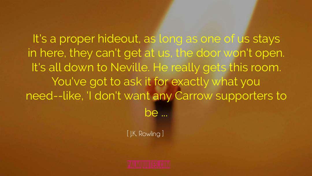 Hideout quotes by J.K. Rowling