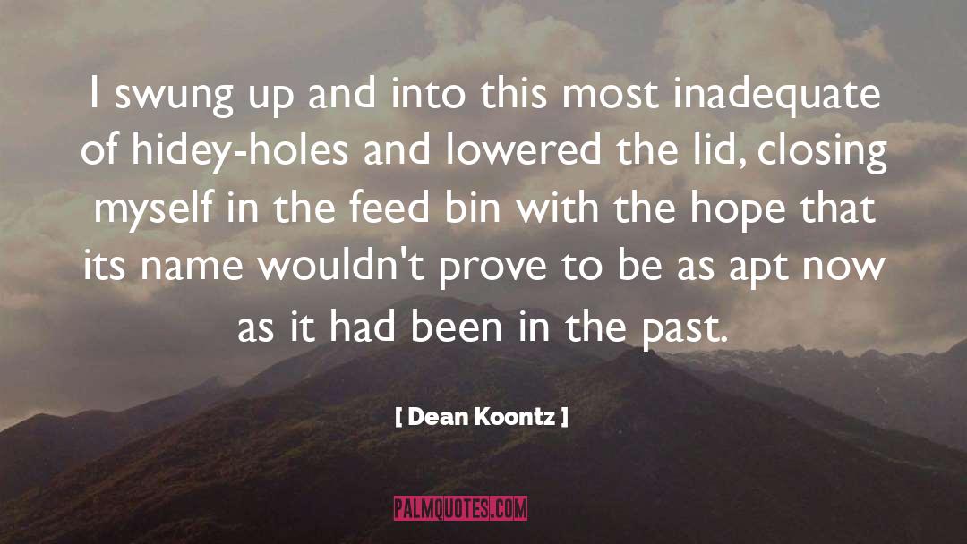 Hidey quotes by Dean Koontz