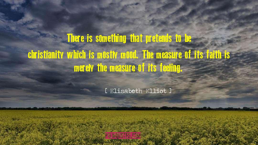 Hiding Feelings quotes by Elisabeth Elliot