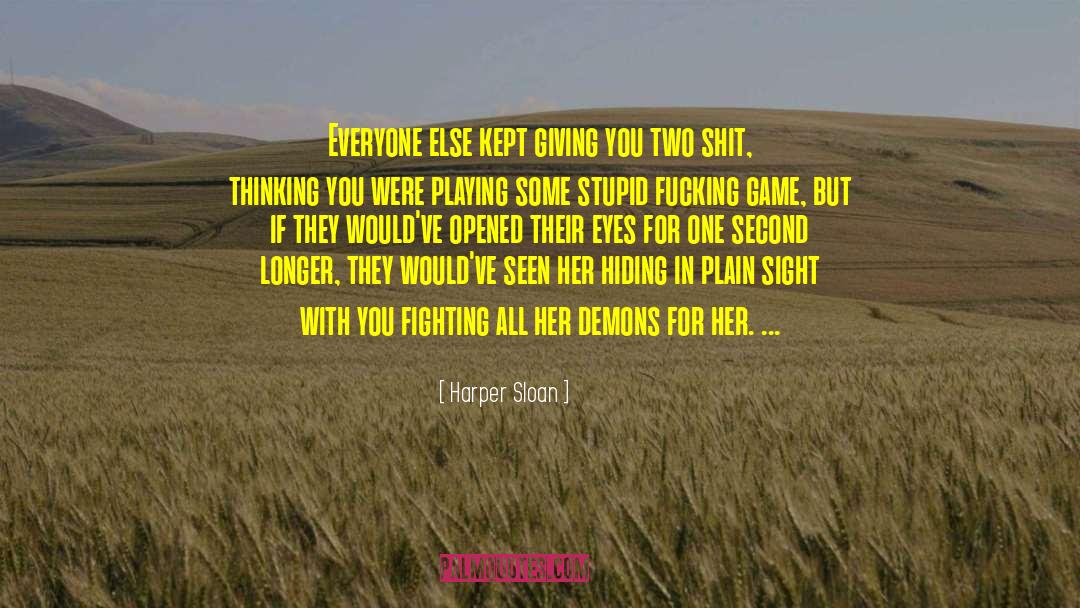 Hiding In Plain Sight quotes by Harper Sloan