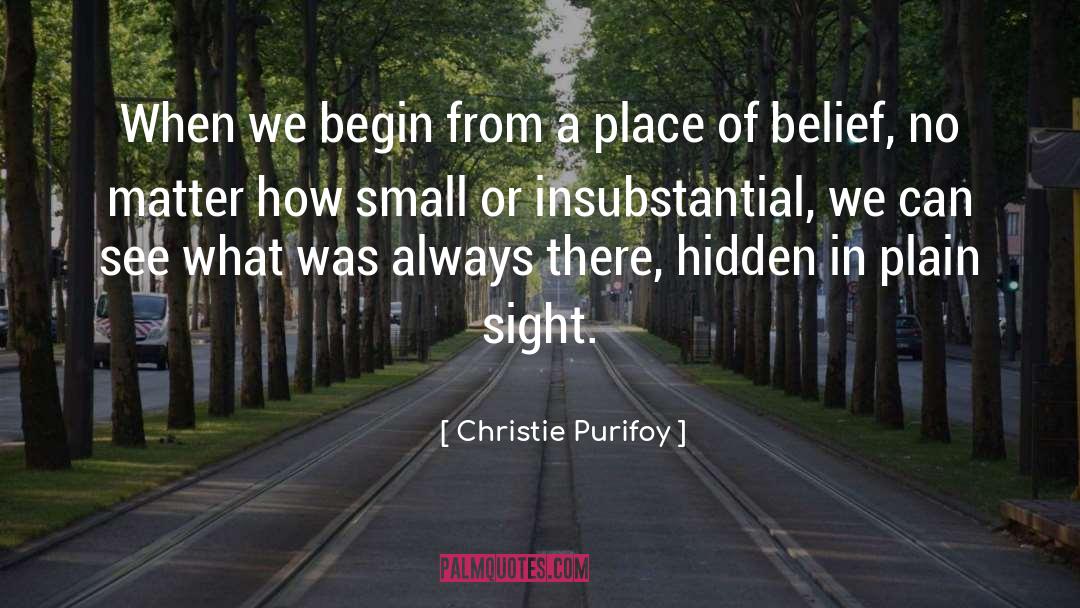 Hiding In Plain Sight quotes by Christie Purifoy