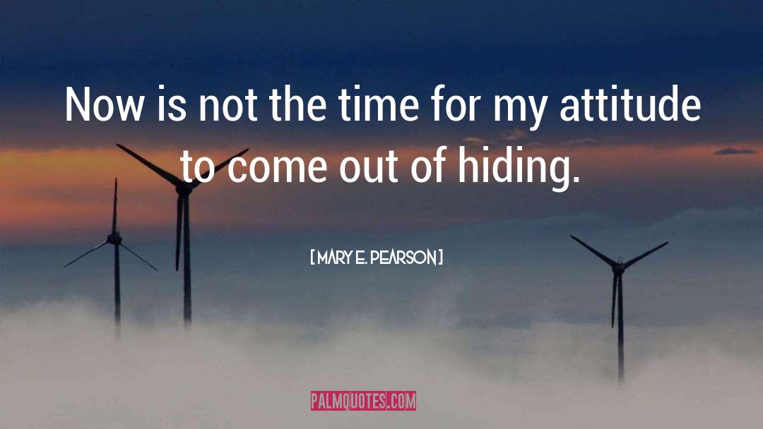 Hiding Lies quotes by Mary E. Pearson