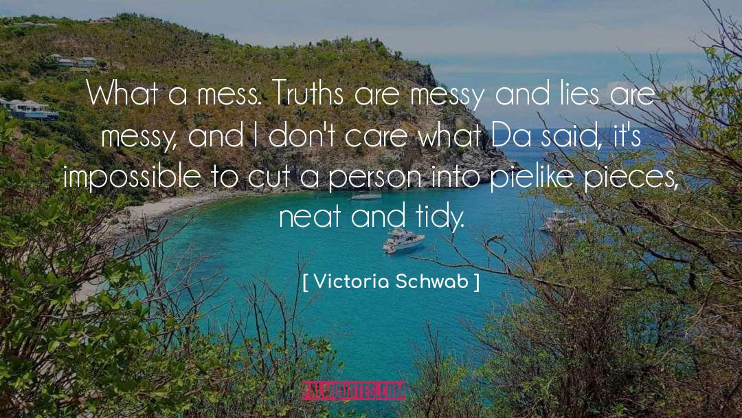Hiding Lies quotes by Victoria Schwab