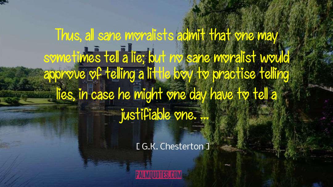 Hiding Lies quotes by G.K. Chesterton