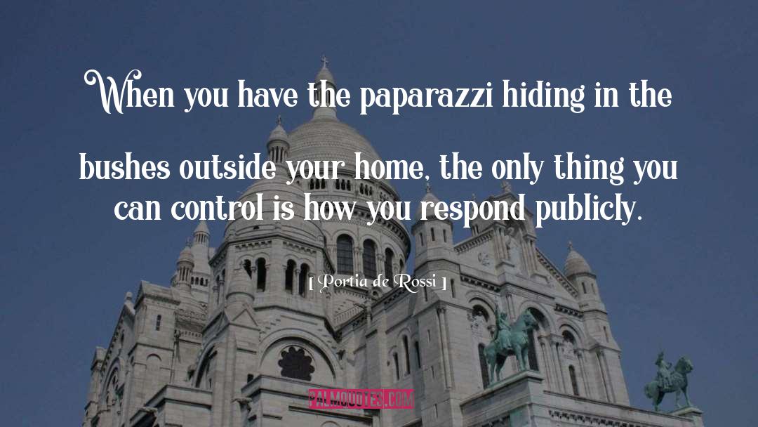 Hiding Out quotes by Portia De Rossi